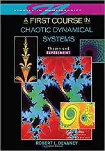 A First Course In Chaotic Dynamical Systems: Theory And Experiment