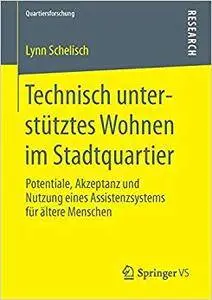 Technisch unterstütztes Wohnen im Stadtquartier (Repost)