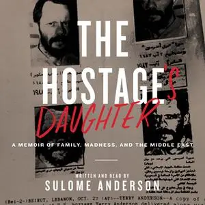 «The Hostage's Daughter» by Sulome Anderson