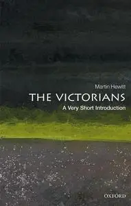 The Victorians: A Very Short Introduction (Very Short Introductions)