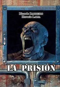 La prisión, de Barreiro y Lalia