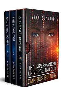 The Impermanent Universe Trilogy