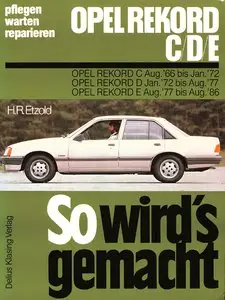So wird's gemacht, Bd.42, Pfelegen - Warten - Repairen Opel Rekord 1966 - 1986 (C / D / E: 58-110 PS)