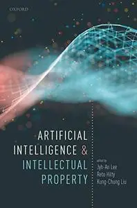 Artificial Intelligence and Intellectual Property