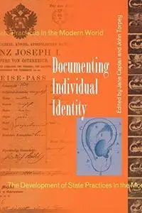 Documenting Individual Identity: The Development of State Practices in the Modern World