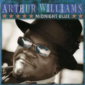 Arthur Williams - Midnight Blue (2001) [Repost]