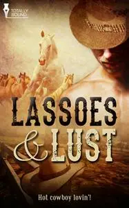 «Lassoes and Lust» by Carol Lynne,Bailey Bradford,Amber Kell