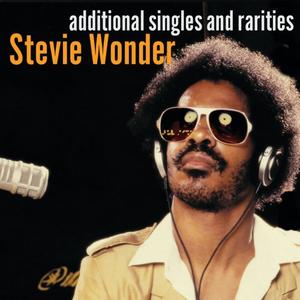 Stevie Wonder - Additional Singles & Rarities (2019)