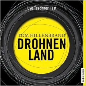 Tom Hillenbrand - Drohnenland