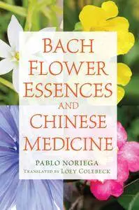 Bach Flower Essences and Chinese Medicine