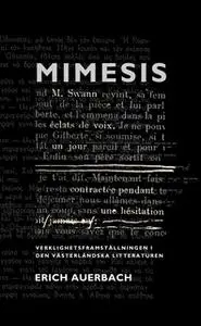 «Mimesis : Verklighetsframställningen i den västerländska litteraturen» by Erich Auerbach