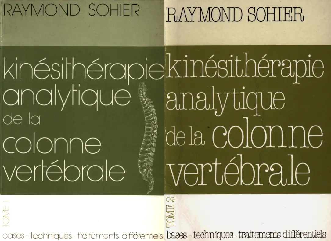 Raymond Sohier, "Kinésithérapie analytique de la colonne vertébrale", 2 tomes