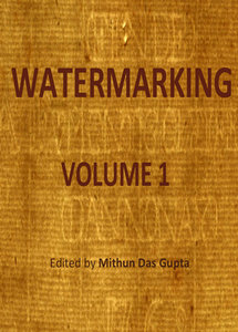 "Watermarking, Volume 1" ed. by Mithun Das Gupta