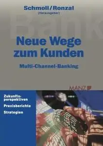 Neue Wege zum Kunden: Multi-Channel-Banking