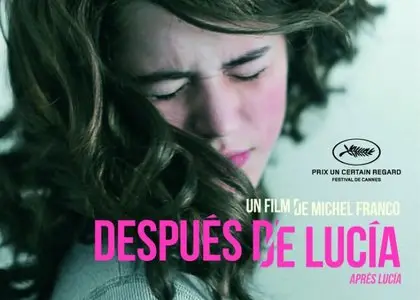 Después de Lucía / After Lucia - by Michel Franco (2012)