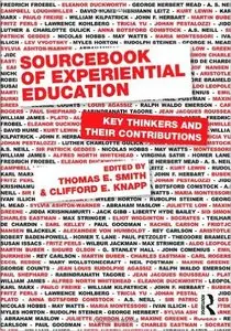 Sourcebook of Experiential Education: Key Thinkers and Their Contributions