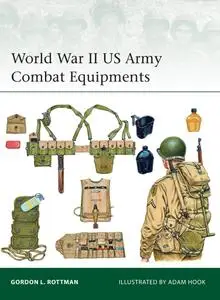 World War II US Army Combat Equipments (Elite Book)