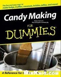 Candy making for Dummies (Repost)