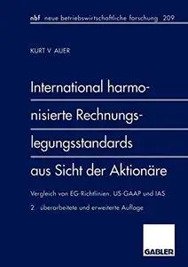 International harmonisierte Rechnungslegungsstandards aus Sicht der Aktionäre: Vergleich von EG-Richtlinien, US-GAAP und IAS