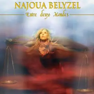 Najoua Belizel / Entre deux mondes (Re-Post, new bitrate mp3@320kbps)
