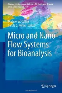 Micro and Nano Flow Systems for Bioanalysis [Repost]