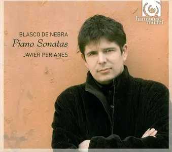 Javier Perianes - Manuel Blasco de Nebra: Piano Sonatas (2010)