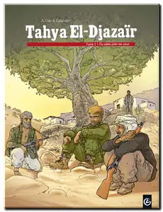 Galandon & A.Dan - Tahya El-Djazaïr - Complet - (re-up)