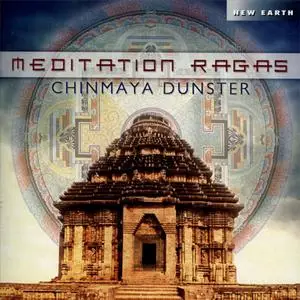 Chinmaya Dunster - Meditation Ragas (2013) {New Earth}