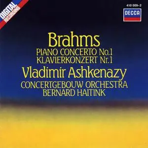Vladimir Ashkenazy, Bernard Haitink, Concertgebouw Orchestra - Brahms: Piano Concerto No. 1 (1983)