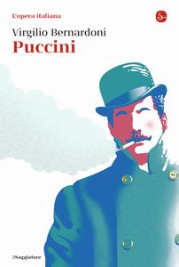 Virgilio Bernardoni - Puccini. L'opera italiana