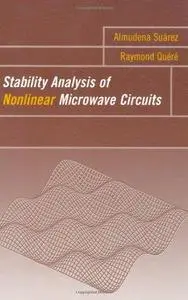 Stability Analysis of Nonlinear Microwave Circuits (Artech House Microwave Library)