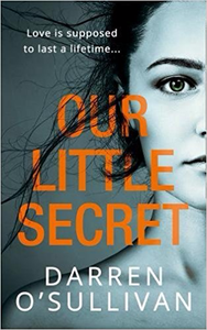 Our Little Secret - Darren O’Sullivan