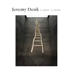 Jeremy Denk - c.1300-c.2000 (2018)