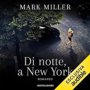 «Di notte, a New York» by Mark Miller