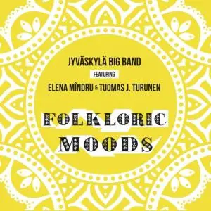 Jyväskylä Big Band - Folkloric Moods (2019)