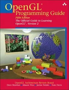 OpenGL Programming Guide: The Official Guide to Learning OpenGL, Version 2, 5th Edition (repost)