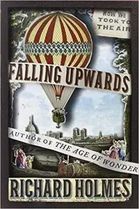 Falling Upwards: How We Took to the Air