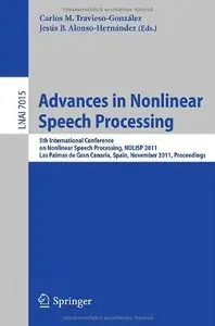 Advances in Nonlinear Speech Processing (repost)