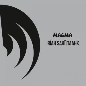 Magma - Rïah Sahïltaahk [EP] (2014)