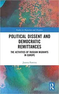 Political Dissent and Democratic Remittances: The Activities of Russian Migrants in Europe