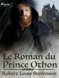 «Le Roman du prince Othon» by Robert Louis Stevenson