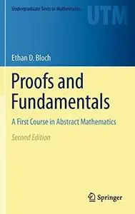 Proofs and fundamentals: A first course in abstract mathematics