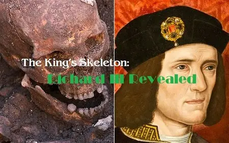 Smithsonian Channel - The King's Skeleton: Richard III Revealed (2014)