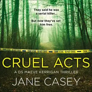 «Cruel Acts» by Jane Casey