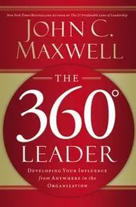 «The 360 Degree Leader» by John C. Maxwell
