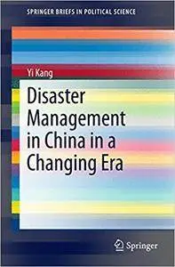 Disaster Management in China in a Changing Era (Repost)