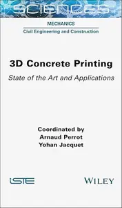 3D Concrete Printing: State of the Art and Applications