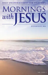 Mornings with Jesus - July-August 2024