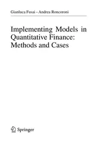 Implementing Models in Quantitative Finance: Methods and Cases