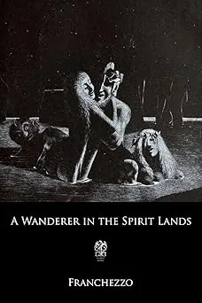 A Wanderer in the Spirit Lands